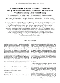 Pharmacological Activation of Estrogen Receptors-Α and -Β Differentially Modulates Keratinocyte Differentiation with Functional Impact on Wound Healing