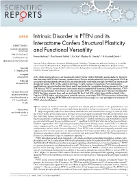 Intrinsic Disorder in PTEN and Its Interactome Confers Structural Plasticity and 63