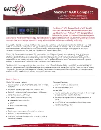 Maxivatm VAX Compact Low Power VHF Band III TV/DAB Transmitter / Transposer / Gap Filler