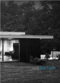 Portico 5 Features 16 College Update 20 Faculty Update 29 Honor Roll 40 Class Notes 47 in Memoriam 48 Student Update 53 Calendar