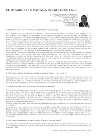 SHIP ARREST in PANAMA (QUESTIONS 1 to 9)