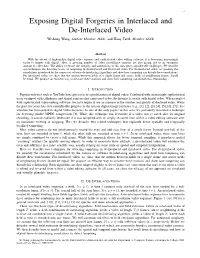 Exposing Digital Forgeries in Interlaced and De-Interlaced Video Weihong Wang, Student Member, IEEE, and Hany Farid, Member, IEEE