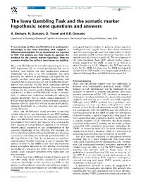 The Iowa Gambling Task and the Somatic Marker Hypothesis: Some Questions and Answers