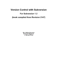 Version Control with Subversion for Subversion 1.2 (Book Compiled from Revision 2147)