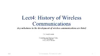 History of Wireless Communications (Key Milestones in the Development of Wireless Communications Are Listed)
