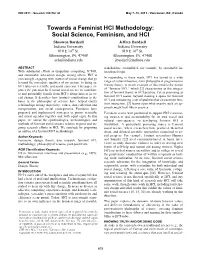 Towards a Feminist HCI Methodology: Social Science, Feminism, and HCI Shaowen Bardzell Jeffrey Bardzell Indiana University Indiana University 919 E 10Th St