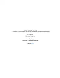 A Pragmatic Examination of Linked Data for Libraries, Museums and Archives