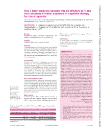 One 3 Hour Exposure Session Was As Effective As 5 One Hour Sessions of Either Exposure Or Cognitive Therapy for Claustrophobia