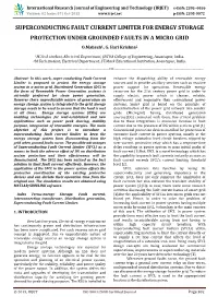 SUPERCONDUCTING FAULT CURRENT LIMITER for ENERGY STORAGE PROTECTION UNDER GROUNDED FAULTS in a MICRO GRID O.Mahesh1, G