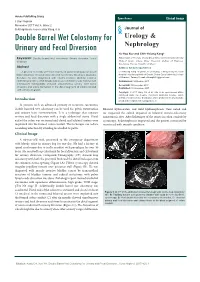 Double Barrel Wet Colostomy for Urinary and Fecal Diversion