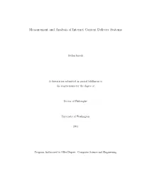 Measurement and Analysis of Internet Content Delivery Systems