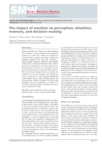 The Impact of Emotion on Perception, Attention, Memory, and Decision-Making