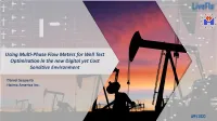 Using Multi-Phase Flow Meters for Well Test Optimization in the New Digital Yet Cost Sensitive Environment