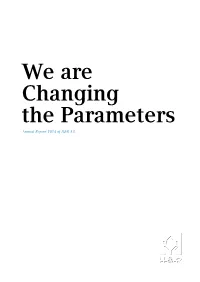 We Are Changing the Parameters Annual Report 2014 of H&R AG Profile