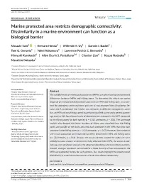 Marine Protected Area Restricts Demographic Connectivity: Dissimilarity in a Marine Environment Can Function As a Biological Barrier