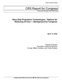 Navy Ship Propulsion Technologies: Options for Reducing Oil Use — Background for Congress