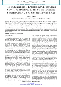 Recommendations to Evaluate and Choose Cloud Services and Deployment Models for E-Business Strategic Use: a Case Study of Malaysian Smes