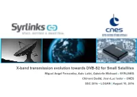 X-Band Transmission Evolution Towards DVB-S2