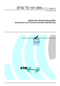 ETSI TS 101 699 V1.1.1 (1999-11) Technical Specification