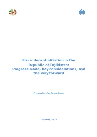 Fiscal Decentralization in the Republic of Tajikistan: Progress Made, Key Considerations, and the Way Forward