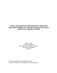 Intraspecific Variation and Development of Specialization in Polistes Fuscatus, a Model System