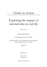 Clocks in Action: Exploring the Impact of Internal Time in Real Life