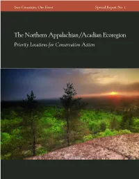 The Northern Appalachian/Acadian Ecoregion Priority Locations for Conservation Action the Science Working Group of Two Countries, One Forest/Deux Pays, Une Forêt