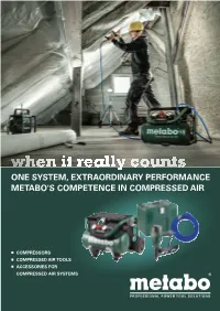 One System, Extraordinary Performance Metabo's Competence in Compressed Air