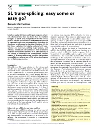 SL Trans-Splicing: Easy Come Or Easy Go?