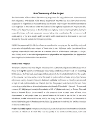 Brief Summary of the Project the Government of Uttarakhand Has Taken up Programme for Up-Gradation and Improvement of State Highways