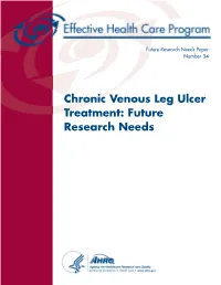 Chronic Venous Leg Ulc Treatment: Future Er Research Needs