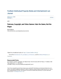 Fairness, Copyright, and Video Games: Hate the Game, Not the Player