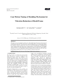 Cam Motion Tuning of Shedding Mechanism for Vibration Reduction