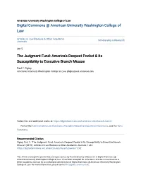 The Judgment Fund: America's Deepest Pocket & Its Susceptibility to Executive Branch Misuse