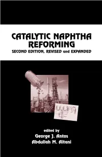 Catalytic Naphtha Reforming: Science and Technology, Edited by George J