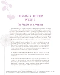 DIGGING DEEPER WEEK 1 the Profile of a Prophet