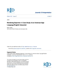 Rendering Depiction: a Case Study of an American Sign Language/English Interpreter
