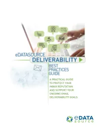 A Practical Guide to Protect Your Inbox Reputation and Support Your Ongoing Email Deliverability Goals Deliverability Best Practice Guide - 2019