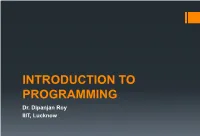 INTRODUCTION to PROGRAMMING Dr