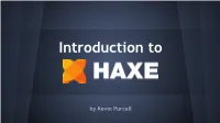 Introduction to Haxe