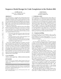Sequence Model Design for Code Completion in the Modern IDE