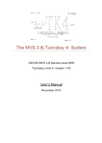 The MVS 3.8J Tur(N)Key System