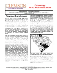 TERMITES of SOUTH CAROLINA Formosanus) Has Spread Since Its Introduction Into S.C