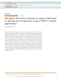 Disrupted Alternative Splicing for Genes Implicated in Splicing and Ciliogenesis Causes PRPF31 Retinitis Pigmentosa