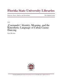 Identity, Meaning, and the Kinesthetic Language of Cuban Casino Dancing Brian Martinez
