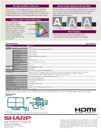 Specifications Dimensions Other Features 8K High-Resolution LCD Panel Superb Image Quality Via 8K Upscaling Images Come to Life