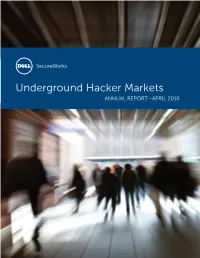 Underground Hacker Markets ANNUAL REPORT—APRIL 2016