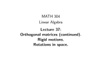 MATH 304 Linear Algebra Lecture 37: Orthogonal Matrices (Continued)