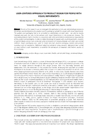 User-Centered Approach to Product Design for People with Visual Impairments