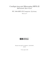 Configuring and Managing MPE/Ix Internet Services Manual # for More Information (HP Part No